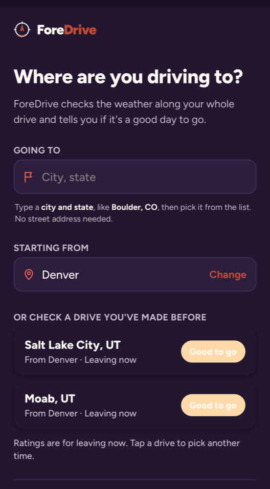 ForeDrive home screen in dark mode asking Where are you driving to, with two recent drives rated Good to go